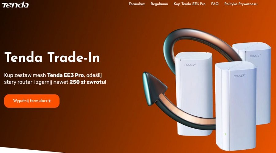 Zrzut strony Tenda Trade-In z systemem Mesh EE3 Pro i napisem "Kup zestaw mesh Tenda EE3 Pro, odeślij stary router i zgarnij nawet 250 zł zwrotu!"